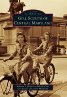 Girl Scouts of Central Maryland 073859234X Book Cover