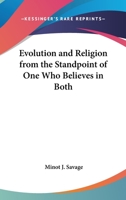 Evolution and Religion from the Standpoint of One Who Believes in Both 0353948721 Book Cover