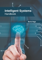 Intelligent Systems Handbook 1639873244 Book Cover