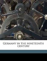 Germany in the Nineteenth Century 1178372715 Book Cover