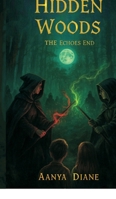 Hidden Woods: The Echoes End B0FTRWYJVW Book Cover