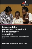Impatto delle parassitosi intestinali sul rendimento scolastico (Italian Edition) 6208975646 Book Cover