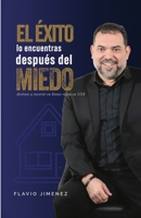 El Éxito lo Encuentras Después del Miedo 1969644273 Book Cover