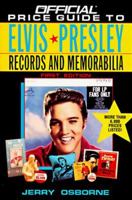 Official Price Guide to Elvis Presley Records and Memorabilia: 2nd Edition (Official Price Guide to Elvis Presley Records and Memorabilia) 0676601413 Book Cover