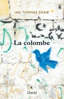 La colombe (French Edition) 2895979545 Book Cover