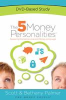 The 5 Money Personalities DVD-Based Study B00D9TXZRE Book Cover