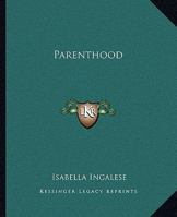 Parenthood 1425329853 Book Cover