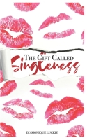 The Gift Called Singleness B08J22BLN5 Book Cover