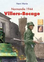 VILLERS BOCAGE: Normandy 1944 2840481731 Book Cover