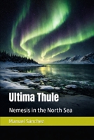 Última Thule: Némesis en el mar del Norte B0DLV27M6M Book Cover