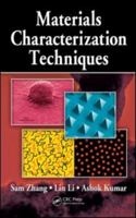 Materials Characterization Techniques 1420042947 Book Cover