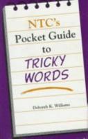Ntc's Dictionary of Tricky Words: With Complete Examples of Correct Usage 0844257648 Book Cover
