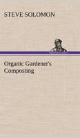 Organic Gardener's Composting 187882306X Book Cover