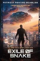 The Exile of Snake: An Alien Invasion Series - The Second Generation 1096291258 Book Cover
