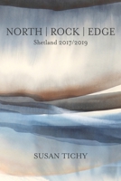 North Rock Edge: Shetland 2017/2019 164317276X Book Cover