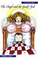 The Angel and the Greedy Kid 0533153875 Book Cover