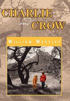 Charlie and Crow 1462868010 Book Cover