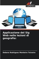 Applicazione del Sig Web nelle lezioni di geografia: 6206015548 Book Cover