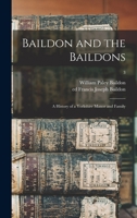 Baildon and the Baildons; a History of a Yorkshire Manor and Family; 3 1014430011 Book Cover