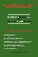 The Ultimate Truth about the Creation of Man: Answers To Hard Bible Questions 1449011462 Book Cover