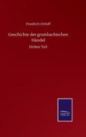 Geschichte der grumbachischen Händel: Dritter Teil (German Edition) 3752508604 Book Cover