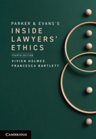 Parker and Evans's Inside Lawyers' Ethics 1009045636 Book Cover