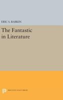 The Fantastic in Literature 0691607443 Book Cover