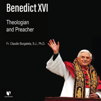 Benedict XVI: Theologian and Preacher 1666539783 Book Cover