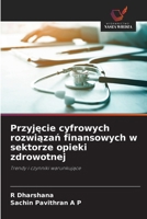 Przyjecie cyfrowych rozwiazan finansowych w sektorze opieki zdrowotnej (Polish Edition) 6209008674 Book Cover