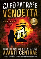 Cleopatra's Vendetta: A Stryker Thriller B0BGZGS3LS Book Cover