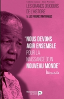 Les grands discours de l'histoire - Vol. 5: Les figures mythiques (French Edition) 2507054069 Book Cover