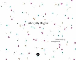 Abruptly Dogen 1685710441 Book Cover