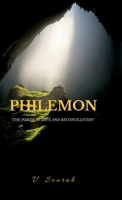 PHILEMON: “THE POWER OF LOVE AND RECONCILIATION" B0F25T5GXP Book Cover