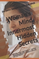 Woman's Mind Innermost Hidden Secrets: New 21st Century Psychological & Theological Discoveries With JFML Theory 151228016X Book Cover