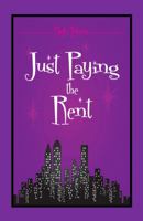 Just Paying the Rent 0615973752 Book Cover