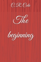The beginning (The Silverflame Saga) B0H9BGMMRY Book Cover