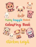 Fuzzy Snuggle Babies B0F9FRSMGF Book Cover