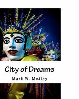 City of Dreams 1449531385 Book Cover