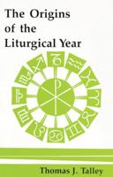 The Origins of the Liturgical Year (Pueblo Books) 091613475X Book Cover