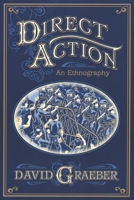 Direct Action: An Ethnography 1904859798 Book Cover