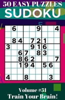 Sudoku: 50 Easy Puzzles Volume 51 - Train Your Brain! null Book Cover