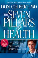 The Seven Pillars of Health 1591858151 Book Cover