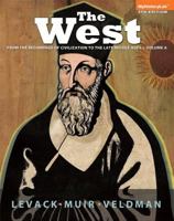 The West: Encounters & Transformations, Volume A (to 1550) (2nd Edition) (MyHistoryLab Series) 0205987680 Book Cover