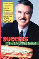 Success, It's a Beautiful Thing : Lessons on Life and Business From the Founder of Blimpie International 0471381470 Book Cover