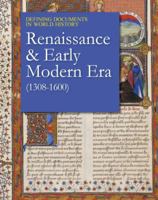 Defining Documents in World History: Renaissance & Early Modern Era, 1308-1600 1637004400 Book Cover