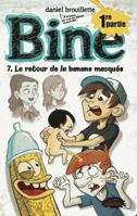 Bine 07 : Le retour de la banane masquée - Partie 01 2896573771 Book Cover