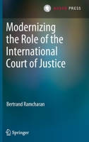 Modernizing the Role of the International Court of Justice 9462655189 Book Cover