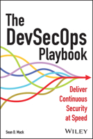 The DevSecOps Playbook: Deliver Continuous Security at Speed 1394169795 Book Cover