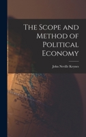 The Scope And Method Of Political Economy 1015700640 Book Cover