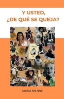 Y usted, ¿de qué se queja? (Spanish Edition) B0H7FR4BSC Book Cover